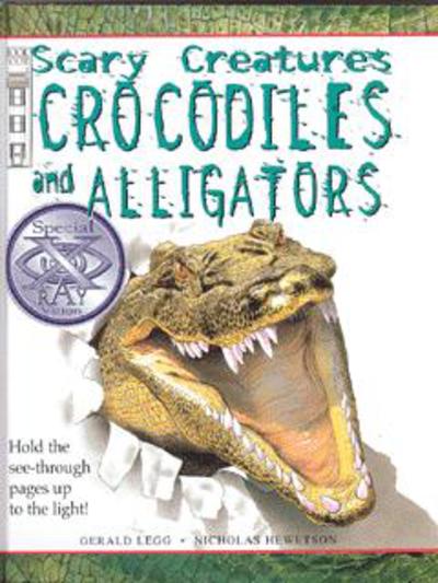 SCARY CREATURES CROCODILES AND ALLIGATORS