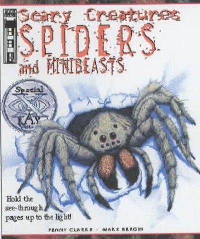 SCARY CREATURES SPIDERS AND MINIBEASTS