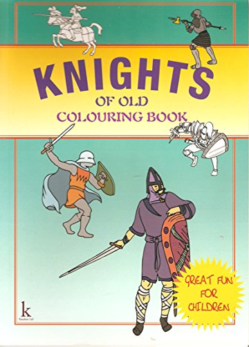 KNIGHTS OF OLD COLOURING BOOK