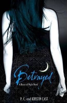 HOUSE OF NIGHT BETRAYED