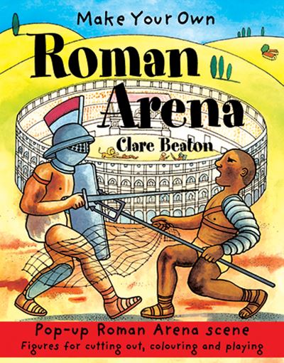 MAKE YOUR OWN ROMAN ARENA