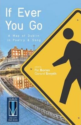 If Ever You Go A Map of Dublin in Poetry