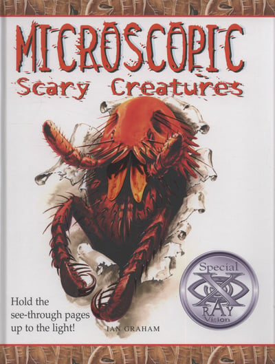 SCARY CREATURES MICROSCOPIC