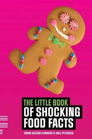 The Little Book of Shocking Food Facts