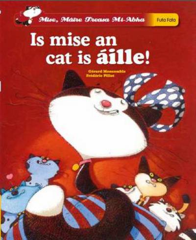 Is Mise an Cat is Aille!