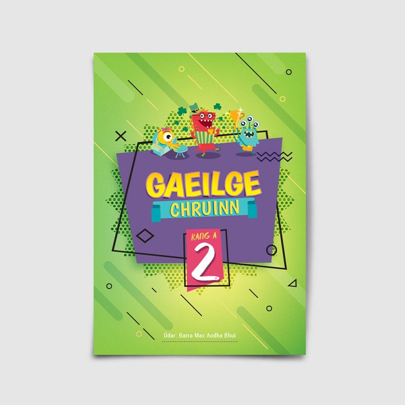 Gaeilge Chruinn Rang a 2