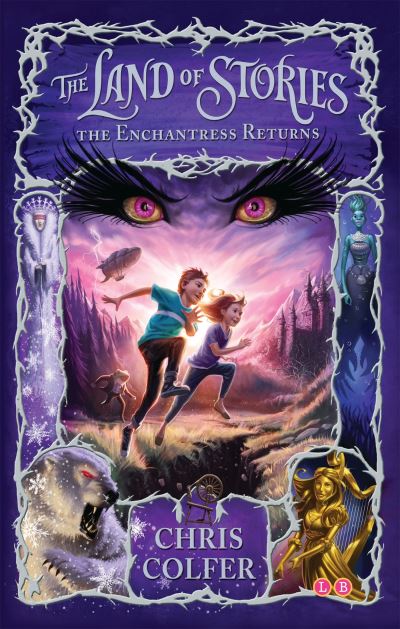 The Land of Stories The Enchantress Returns Book 2