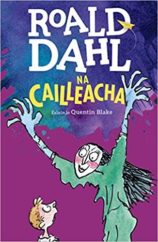 Na Cailleacha Roald Dahl