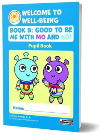 Welcome to Well-Being Book B Good to Be Me with Mo AND Ko Senior Infants