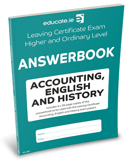 [OLD EDITION] Educate.ie LC 36-Page Leaving Certificate Answerbook Accounting/English/History Higher & Ordinary Level Exam Papers 2024