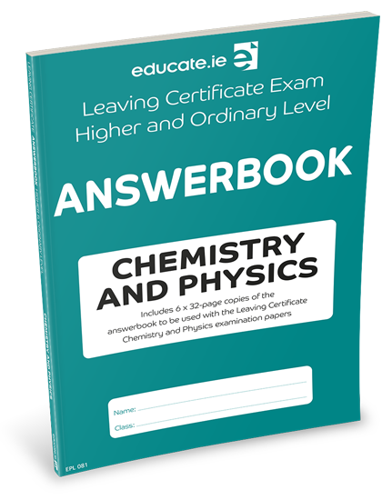 [OLD EDITION] Educate.ie LC 32-Page Leaving Certificate Answerbook Chemistry/Physics Higher & Ordinary Level Exam Papers 2024