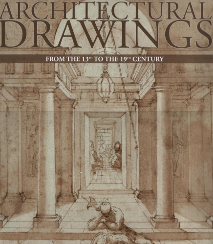 Architectural Drawings (From the 13th to the 19th Century)