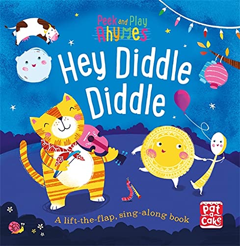 Peek and Play Rhymes Hey Diddle Diddle  A baby sing-along board book with flaps to lift