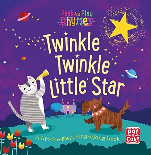 Peek and Play Rhymes Twinkle Twinkle Little Star  A baby sing-along board book with flaps to lift