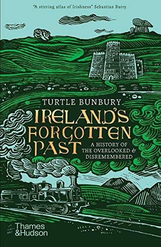 Ireland's Forgotten Past: A History