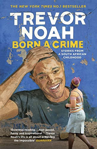 Born a Crime: Stories from a South