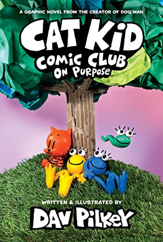 Cat Kid Comic Club: On Purpose: A G