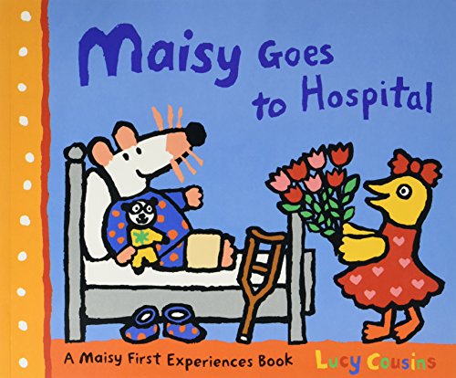 Maisy Goes to Hospital