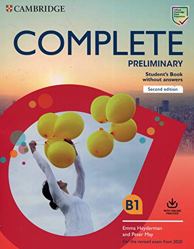 Complete Preliminary Student's Book without Answers with Online Practice : For the Revised Exam from 2020
