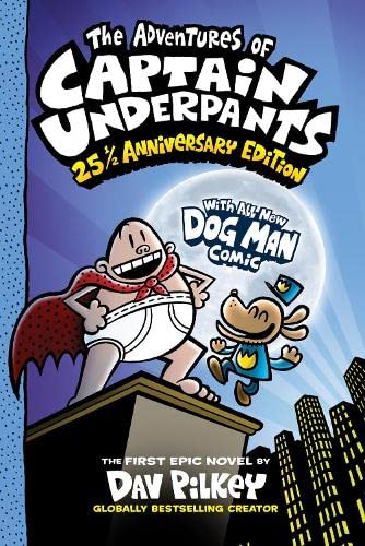 Captain Underpants 25th and a H alf Anniversary Edition Full Colour, The