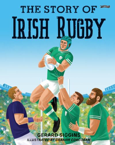 The story of Irish rugby