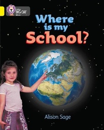 [9780007185696] Big Cat Yellow Where is My School? Non Fiction