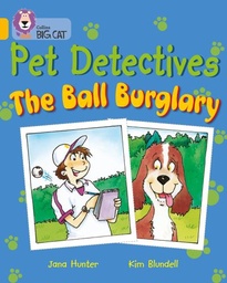 [9780007186266] Big Cat Gold Pet Detectives Ball Burglary