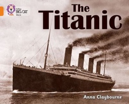 [9780007461868] Big Cat Orange The Titanic Non Fiction