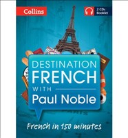 [9780007492879] Destination French with Paul Noble