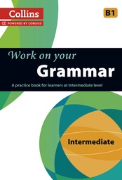 [9780007499625] Work on your Grammar B1