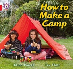 [9780007512744] Big Cat Red 2A How to Make a Camp Non Fiction