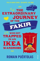 [9780099592952] Extraordinary Journey Of The Fakir Who Got Trapped In An Ikea Wardrobe