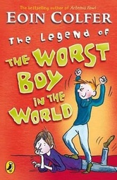 [9780141318936] The Legend of the Worst Boy in the World