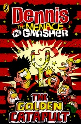 [9780141362137] Dennis the Menace and Gnasher The Golden Catapult