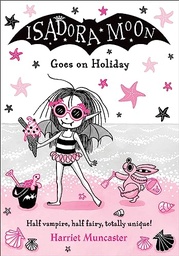 [9780192771643] Isadora Moon Goes on Holiday