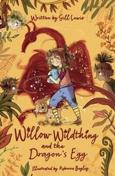 [9780192771766] Willow Wildthing and the Dragon's Egg