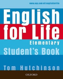 [9780194307260] English for Life Elementary Student's Book