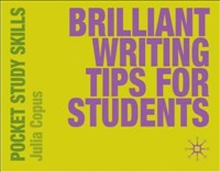 [9780230220027] Brilliant Writing Tips for Students