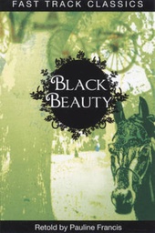 [9780237535438] Black Beauty (Fast Track Classics - Centenary Edition) (Paperback)