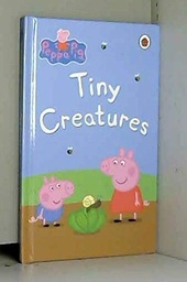 [9780241297629] Peppa Tiny Creatures HB