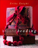 [9780307406842] Beyond Beading Jewelry Projects to Instruct and Inspire