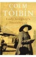 [9780330520959] Lady Gregory's Toothbrush