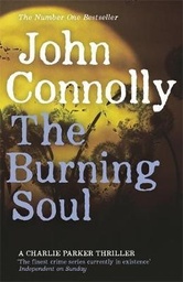 [9780340993552] The Burning Soul The Tenth Charlie Parker Thriller (Paperback)