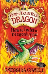 [9780340999110] How to Twist a Dragon's Tale