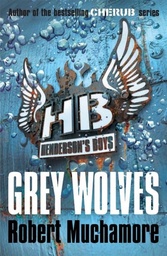 [9780340999165] Grey Wolves (Henderson's Boys)