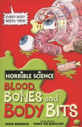 [9780439944496] Blood, Bones and Body Bits (Horrible Science S ) (Paperback)