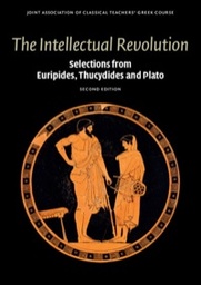 [9780521736473] The Intellectual Revolution Selections from Euripides, Thucydides and Plato