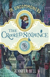 [9780552572507] The Uncommoners The Crooked Sixpence