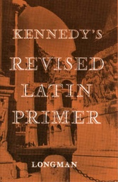 [9780582362406] Kennedy's Revised Latin Primer Paper