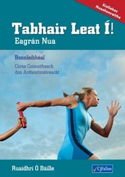 [9780714420042-new] ONLY TEXTBOOK Teabhair Leat I! Eagran Nua